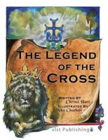 The Legend of the Cross 162395570X Book Cover