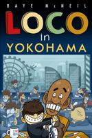 Loco in Yokohama 061588511X Book Cover