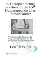 24 Therapien erklären für die FSP Medizin: Von Ursache bis Prognose für alle Bundesländer (German Edition) 3384777476 Book Cover