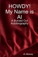 HOWDY! My Name is Al 1387726390 Book Cover