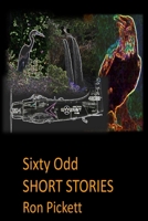 Sixty Odd Short Stories 1981672524 Book Cover