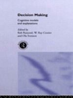 Decision Making: Cognitive Models and Explanations 0415513596 Book Cover