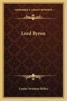Lord Byron 0548313377 Book Cover