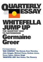 Quarterly Essay 11 Whitefella Jump Up: The Shortest Way to Nationhood 186395371X Book Cover