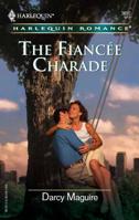 The Fiancee Charade 0373181965 Book Cover