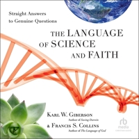 The Language of Science and Faith: Straight Answers to Genuine Questions B0GM3KG4RN Book Cover
