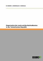 Organisation der Justiz und des Rechtsdienstes in der Tschechischen Republik 3640406974 Book Cover