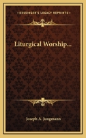 Liturgical Worship... 1162994266 Book Cover