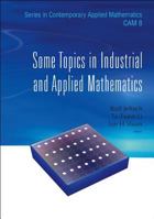 Some Topics in Industrial and Applied Mathematics 9812709347 Book Cover