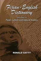 Fijian-English Dictionary: With Notes on Fijian Culture and Natural History 9829804712 Book Cover