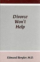 Divorce Won't Help B00EKF6TF6 Book Cover