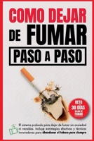 Como dejar de fumar paso a paso (Spanish Edition) B0FB16JSM8 Book Cover