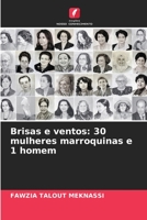 Brisas e ventos: 30 mulheres marroquinas e 1 homem 6205395657 Book Cover