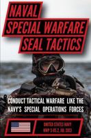 NWP 3-05.2 Naval Special Warfare SEAL Tactics B0F1V7CYDZ Book Cover
