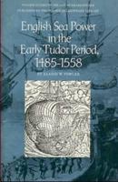 English Sea Power in the Early Tudor Period 1485-1558 (Folger Guides to the Age of Shakespeare) 0918016150 Book Cover