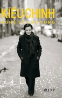 Kieu Chinh Nghe Si Luu Vong Hardcover 1312385839 Book Cover