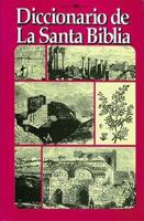 Diccionario de la Santa Biblia 0899220037 Book Cover