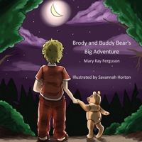 Brody and Buddy Bear's Big Adventure 1951263626 Book Cover