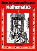 Steps to Common Entrance Mathematics 1 0748701095 Book Cover