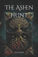 The Ashen Hunt: A High Fantasy Romance of Enemies, Magic, and Rising Desire (Rebels of Flame and Fern) B0G8GN8TSP Book Cover