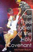 The Third Tablet of the Holy Covenant 1783061588 Book Cover