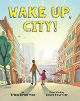 Wake Up, City! 1499801734 Book Cover