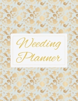 Wedding Planner and Organizer: Bridal Planning Diary Organizer Book, Checklist, Worksheets and essential Tools to plan the Perfect Wedding (120 pages, 8.5 x 11'' inch) (Wedding Planning Book) 1676509682 Book Cover