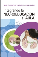 INTEGRANDO LA NEUROEDUCACIÓN AL AULA: extraordinaria complejidad B08L3Q6D17 Book Cover