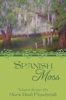 Spanish Moss 1449017754 Book Cover