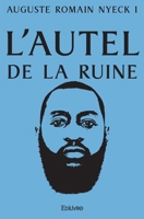 L'Autel de la ruine (French Edition) 2414522461 Book Cover