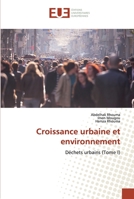 Croissance urbaine et environnement: Déchets urbains (Tome I) 613848150X Book Cover
