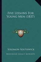 Five Lessons For Young Men 1275800475 Book Cover