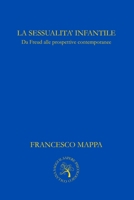 La sessualità infantile: Da Freud alle prospettive contemporanee (Il sapere psicologico) (Italian Edition) B0DZ2G1W3S Book Cover