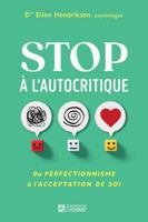 Stop à l'autocritique - Du perfectionnisme à l'acceptation de soi 2761966988 Book Cover