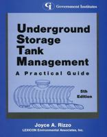 Underground Storage Tank Management: A Practical Guide a Practical Guide 086587607X Book Cover