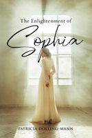 The Enlightenment of Sophia 1637679297 Book Cover
