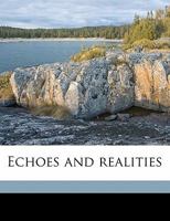 Echoes and Realities 1530971845 Book Cover