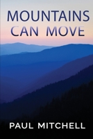 Mountains Can Move B08DC6H2DW Book Cover