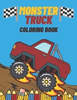 Monster Truck Coloring Book: A Fun Activity Book For Kids And Adults With 26 Designs of Monster Trucks and Jeeps B08YJ4KDHS Book Cover