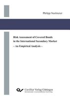 Risk Assessment of Covered Bonds in the International Secondary Market 3736999127 Book Cover