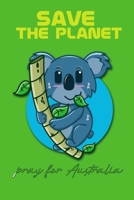 Pray for Australia: Protect Animals 165928516X Book Cover