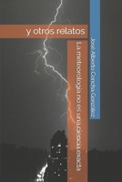 La meteorología no es una ciencia exacta: y otros relatos (Spanish Edition) B0DC48WM25 Book Cover