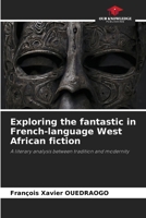 Exploring the fantastic in French-language West African fiction 6208319013 Book Cover