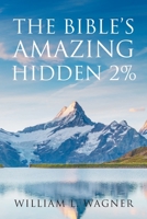 The Bible's Amazing Hidden 2% 1098058313 Book Cover