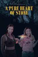A Pure Heart of Stone B0CDQQHP2K Book Cover