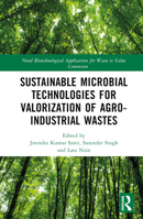 Sustainable Microbial Technologies for Valorization of Agro-Industrial Wastes 1032042699 Book Cover