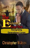 The Epidemic Stops Here: Recorgnizing Generational Curses 1533032246 Book Cover