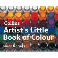 Collins Artist's Little Book Of Colour 0007266367 Book Cover