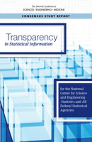 Transparency in Statistical Information for the National Center for Science and Engineering Statistics and All Federal Statistical Agencies null Book Cover