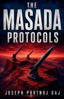 The Masada Protocols (2/2) B0H56RM45M Book Cover